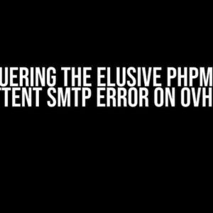 Conquering the Elusive PHPMailer Intermittent SMTP Error on OVH Servers